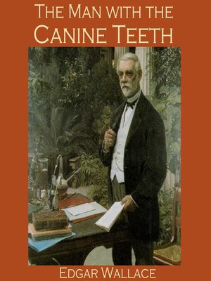 cover image of The Man with the Canine Teeth